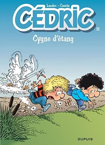 Cédric. T.11 : Cygne d'étang