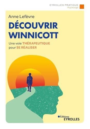 Découvrir Winnicott