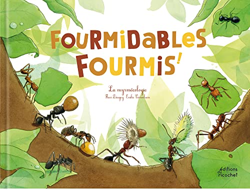 Fourmidables fourmis