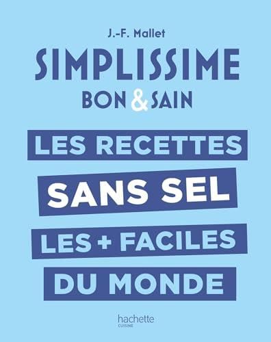 Les Recettes sans sel les + faciles du monde