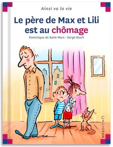 Max et Lili T.43 : Le père de Max et Lili est au chômage