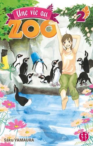 Une vie au zoo T.02 : Une vie au zoo